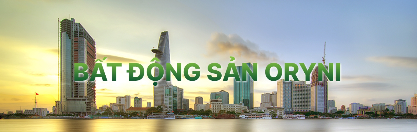 BẤT ĐỘNG SẢN ORYNI